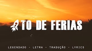 Cat Dealers, Breno Miranda - Tô de Férias {Letra}