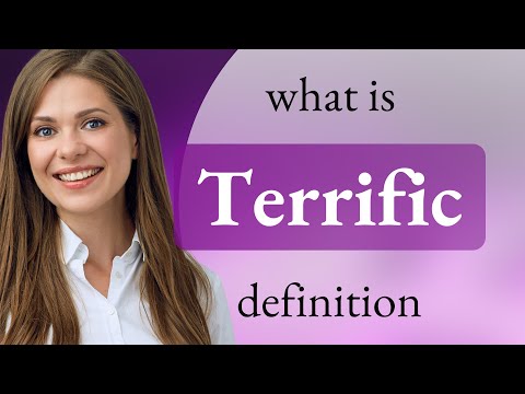 Terrific | meaning of TERRIFIC