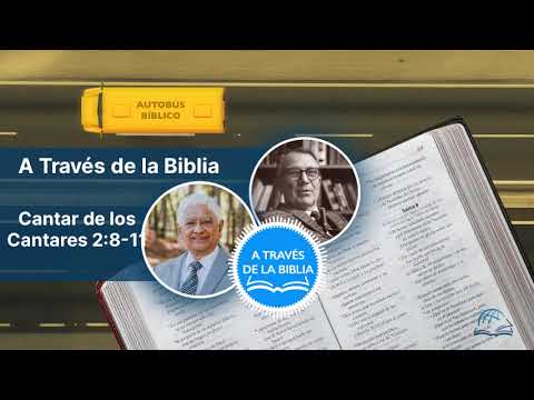 Song of Solomon 2:8-11 | Through the Bible