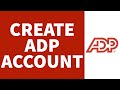 How To Create ADP Account (2022) | Sign Up For ADP Account