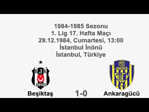 Beşiktaş 1-0 Ankaragücü 29.12.1984 - 1984-1985 Turkish 1st League Matchday 17