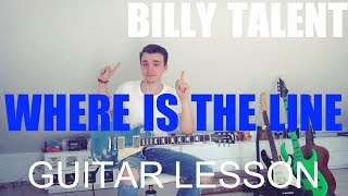 Billy Talent: Where is the line (GUITAR TUTORIAL/LESSON#101)