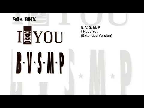 B. V. S. M. P. - I Need You [Extended Version]