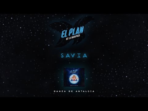 02 - Savia - EL PLAN DE LA MARIPOSA