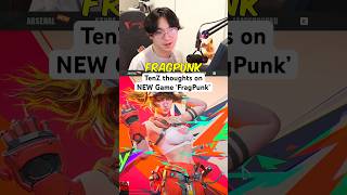 TenZ thoughts on NEW Game ‘FragPunk’!