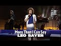 Leo Sayer • More Than I Can Say • 1980 [Reelin' In The Years Archive]