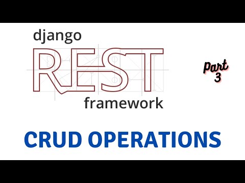 How To Perform CRUD Using Django Rest Framewrok | Django Rest Framework #3 thumbnail