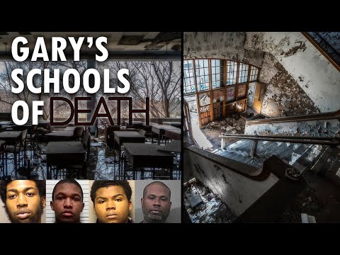 Exploring Gary, Indiana's Schools of Death | Abandoned Crime Scenes