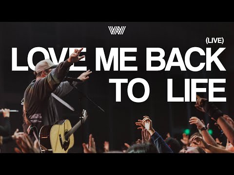 Love Me Back To Life (Live) | 7 Hills Worship