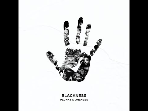 Plunky   BLACKNESS (Official Video)