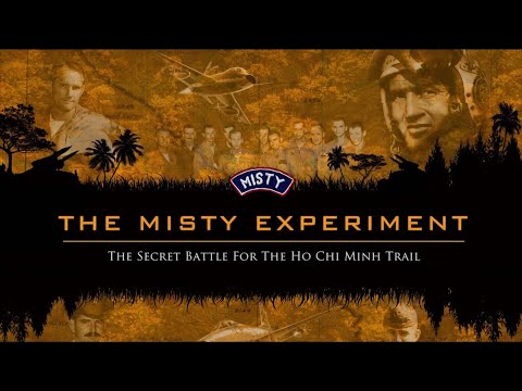 The Misty Experiment: The secret Battle for the Ho Chi Mihn Trail