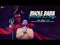 Bhole Baba Pahadon Ke Raja | A-Jay M | Full Song | Latest Bhole Baba Hit Song