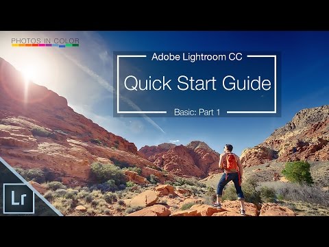 Lightroom 6 / CC Tutorial - Quick Start Guide Video