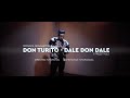Don Turito Dale Don Dale Visualizer Lyrics