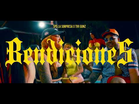 SPS La Sorpresa - Bendiciones feat. Tivi Gunz (Video Oficial)