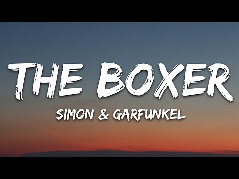 Simon & Garfunkel - The Boxer (Lyrics)