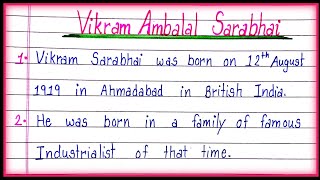 10 Lines on Vikram Ambalal Sarabhai| Essay on Vikram Ambalal Sarabhai|