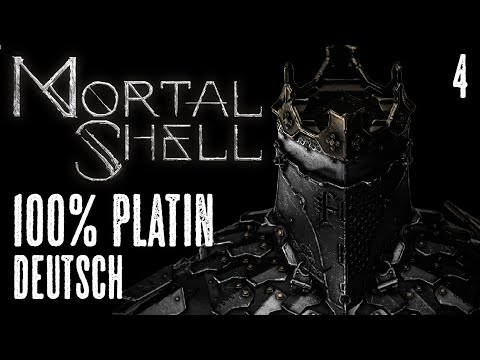 MORTAL SHELL 100% Platin (Deutsch) #4 - Das geheime Ende!
