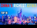 China S Richest Cities 2021 Top 10 中国最富有城市 2021