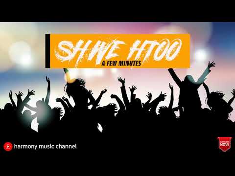 A Few Minutes - Shwe Htoo, Timmy