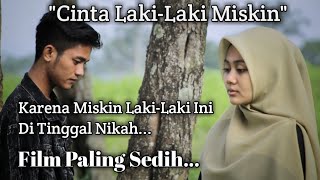 Download lagu CINTA LAKI-LAKI MISKIN FILM PENDEK SEDIH DI TINGGAL NIKAH mp3 Download lagu CINTA LAKI-LAKI MISKIN FILM PENDEK SEDIH DI TINGGAL NIKAH mp3