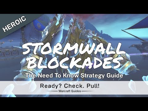 Stormwall Blockade - Heroic/Normal - Strategy Guide - Battle for Dazar'alor