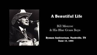 A Beautiful Life - Bill Monroe &amp; His Blue Grass Boys