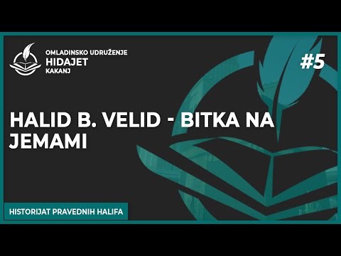 5 Halid b. Velid - Bitka na Jemami - dr. Zijad Ljakić