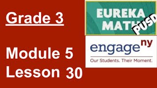 Eureka Math Grade 3 Module 5 Lesson 30