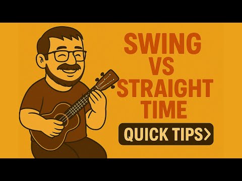 Swing vs Straight Time – Ukulele Rhythm Quick Tip