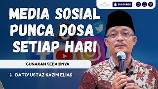 Download lagu Media Sosial Sekarang Menyebabkan Kita Berdosa Setiap Hari | Dato' Ustaz Kazim Elias mp3