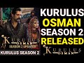 Kurulus Osman Season 2 Kurulus Osman Season 2 Released Kurulus Season 2 Updates