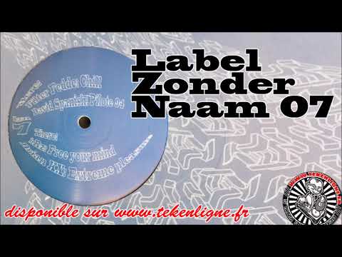 Label Zonder Naam 07 -  Filter Fedde + David Spanish + bRz + Brian K