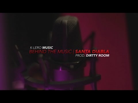 Behind the music - Santa Diabla | K-lero | La Fame Music Group