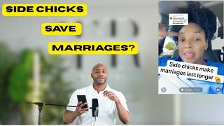 Do Side Chicks Save Marriages?