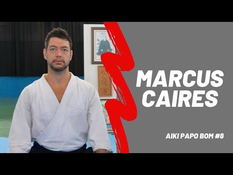 Aiki Papo Bom #8: Marcus Caires sensei - 06 de Julho de 2021