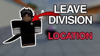 How To Leave Division, Leave Division NPC location [Type Soul]