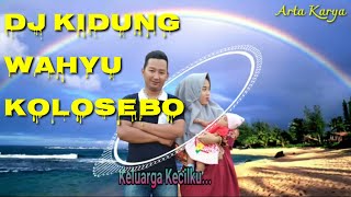 Download lagu DJ Kidung Wahyu Kolosebo Full Bass mp3