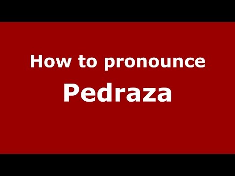How to pronounce Pedraza (Spanish/Spain) - PronounceNames.com