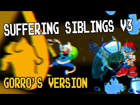 Suffering Siblings v3 [P.A. Gorro's Build V1.5] - Friday night Funkin' Mod