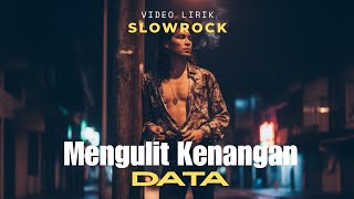 Download lagu “Mengulit Kenangan - Data (Cover) – Nuansa Slowrock Sedih, Bikin Ingat Kenangan Lama” mp3