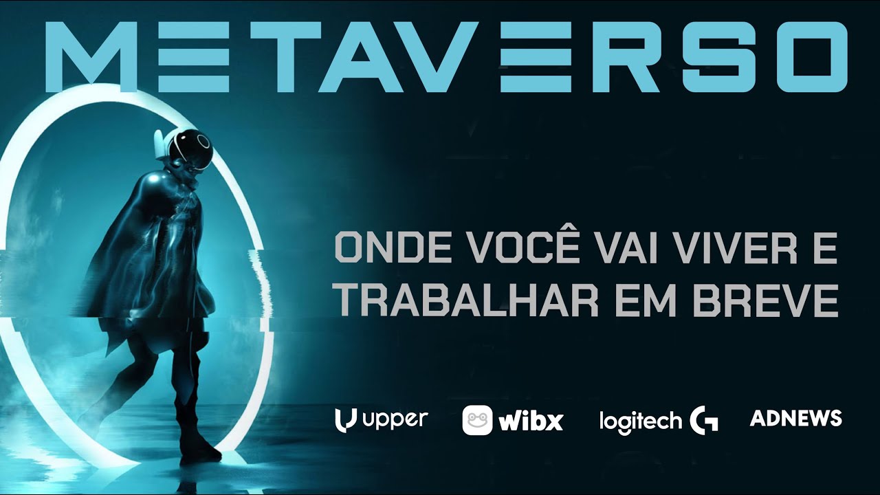 Metaverso - Onde Você Vai Viver e Trabalhar em Breve