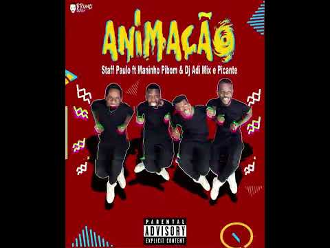 ANIMACAO - STAFF PAULO ft MANINHO PIBOM