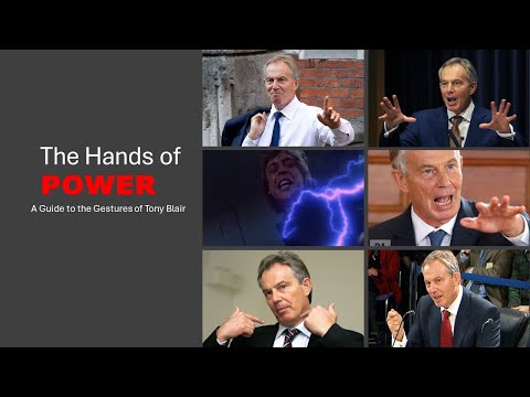 The Hands of Power: A Guide to the Gestures of Tony Blair