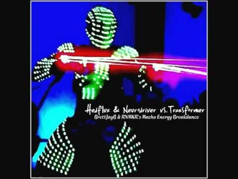 Hedflux & Neurodriver vs.Transformer (BrettJayB & RNMKR's Macho Energy Breakdance)