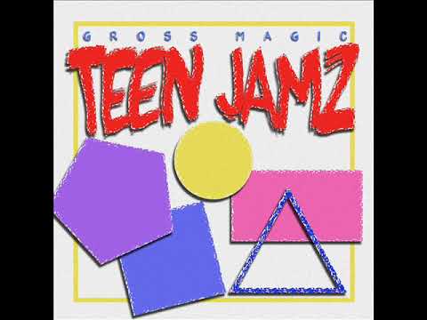 download lagu mp3 mp4 Gross Magic Teen Jamz, download lagu Gross Magic Teen Jamz gratis, unduh video klip Gross Magic Teen Jamz