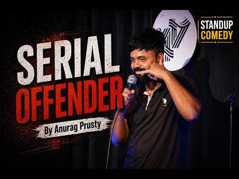 SERIAL OFFENDER | Stand-Up Comedy Special ft. Anurag Prusty