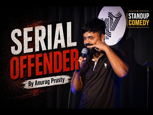 SERIAL OFFENDER | Stand-Up Comedy Special ft. Anurag Prusty SDDEFAULT Thumbnail