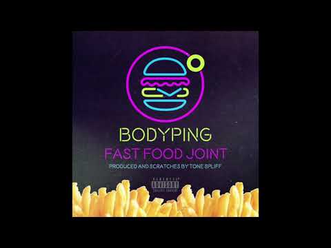Bodyping - Fast Food Joint (Prod & Cuts Tone Spliff)