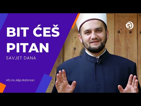 Bit ćeš pitan - Savjet dana, hfz. mr. Alija ef. Rahman